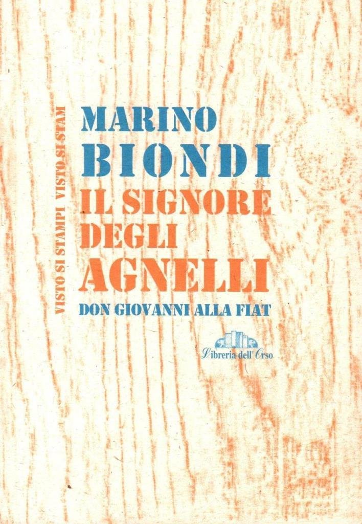 Il signore degli Agnelli. Don Giovanni alla Fiat