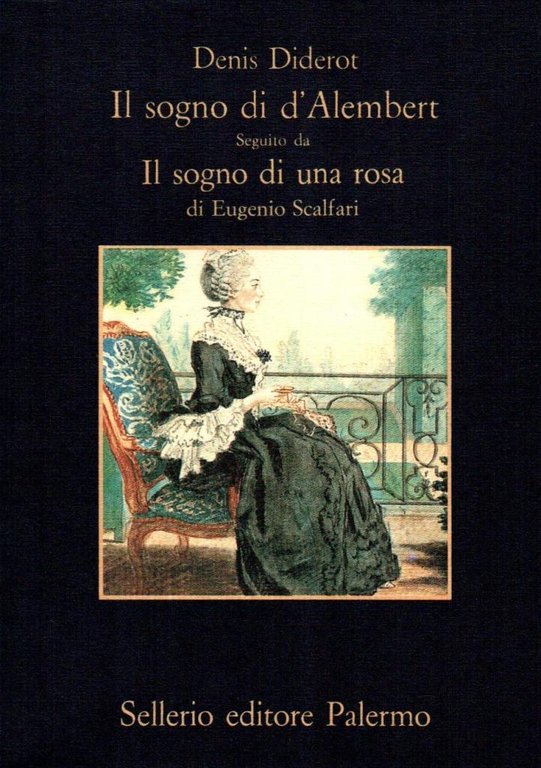Il sogno di d'Alambert - Il sogno di una rosa