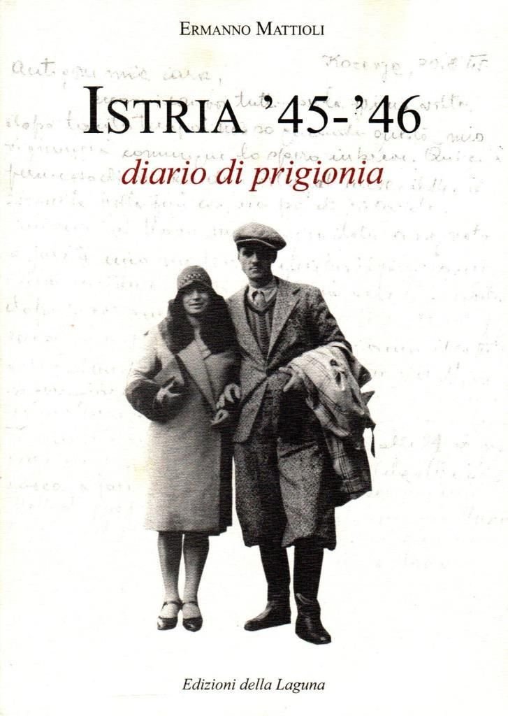 Istria 45 - 46. Diario di prigionia 8dedica)