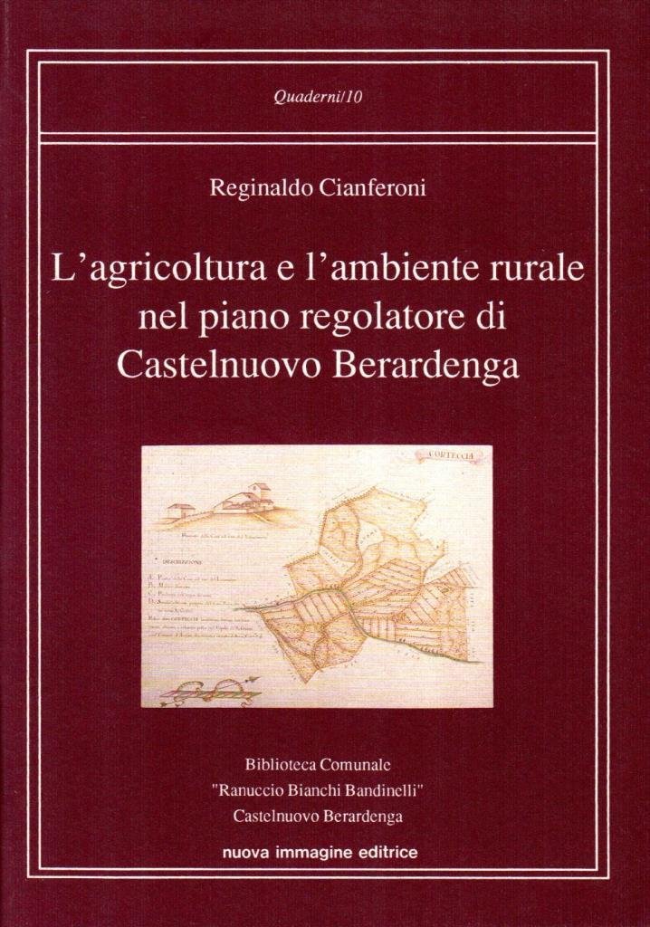L'agricoltura e l'ambiente rurale nel piano regolatore di Castelnuovo Berardenga