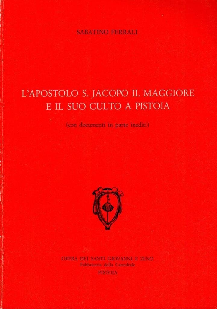 L'apostolo S. Jacopo il Maggiore e il suo culto a …
