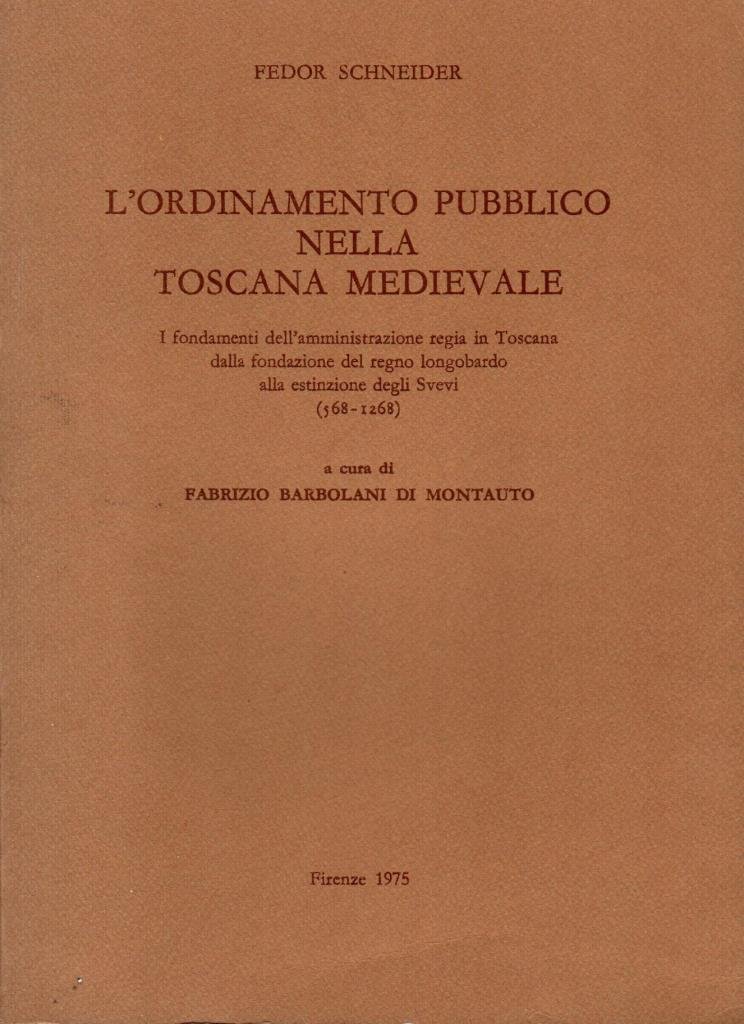 L'ordinamento pubblico nella Toscana medioevale