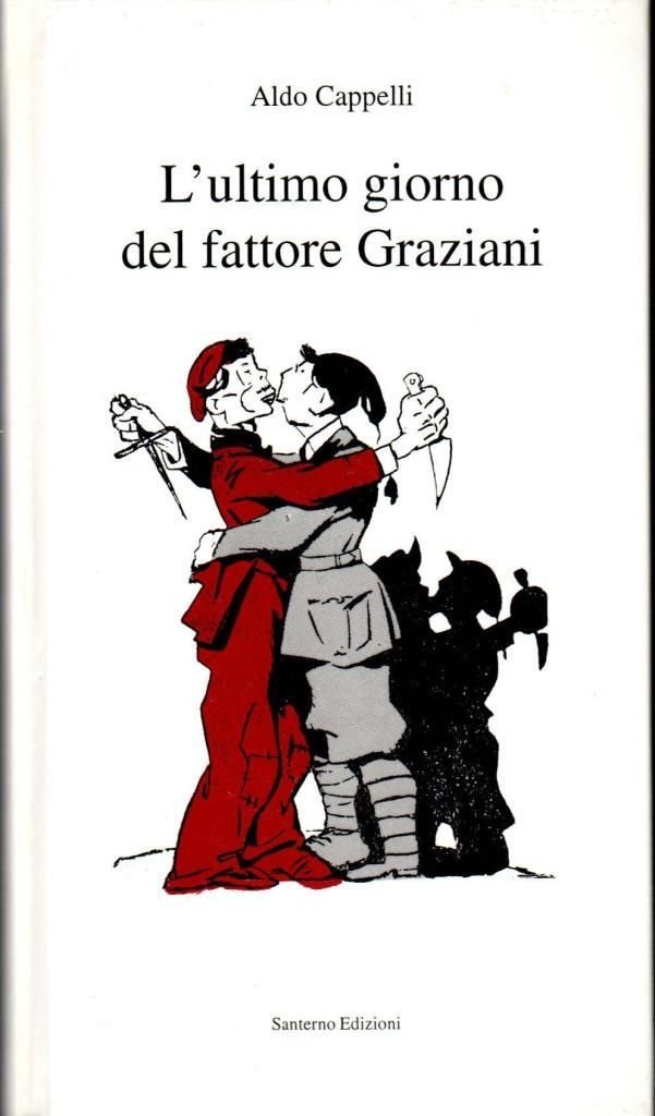 L'ultimo giorno del fattore Graziani