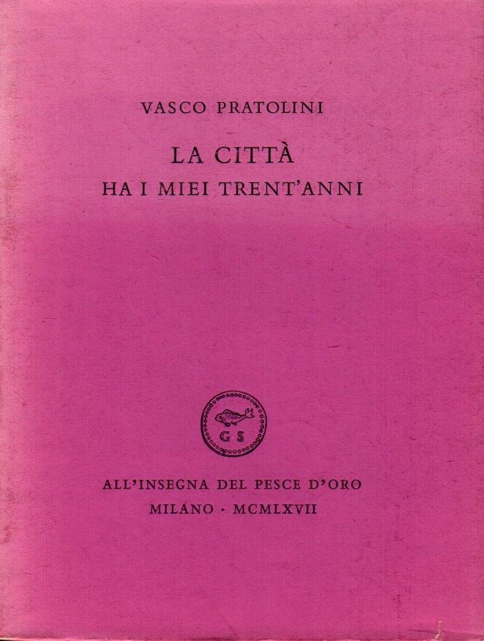La citt‡ ha i miei trent'anni