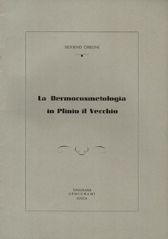 La Dermocosmetologia in Plinio il Vecchio