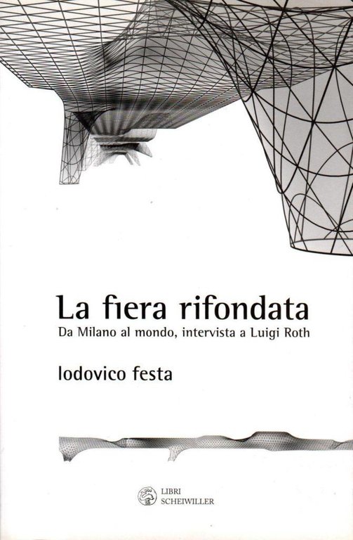 La fiera rifondata
