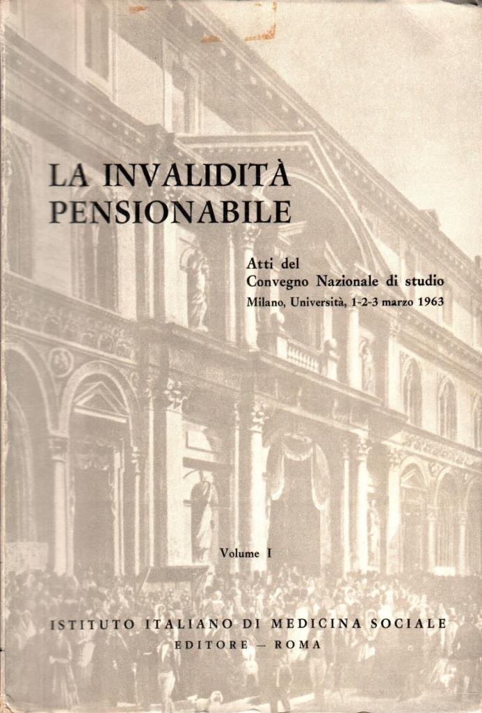 La invalidit‡ pensionabile. Vol. 1
