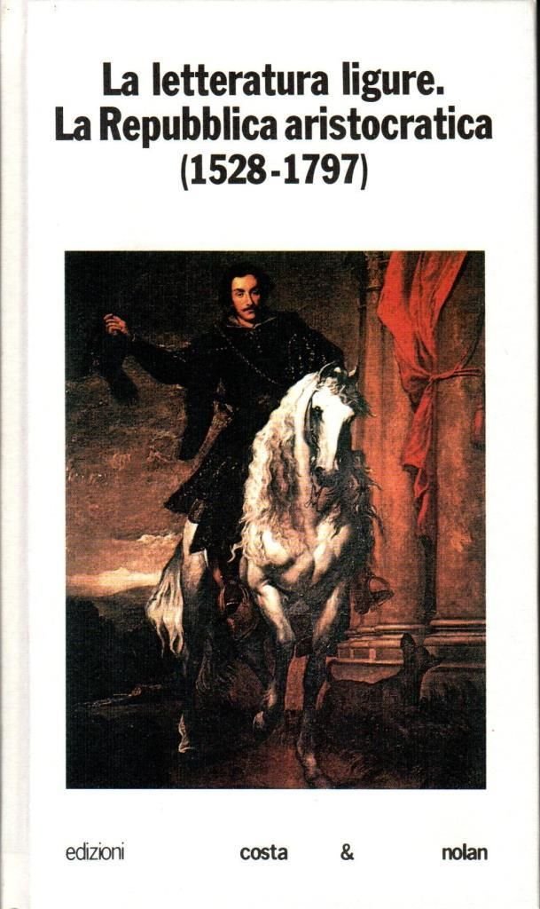 La letteratura ligure. La repubblica aristocratica. Vol. 1-2 | Immagine principale