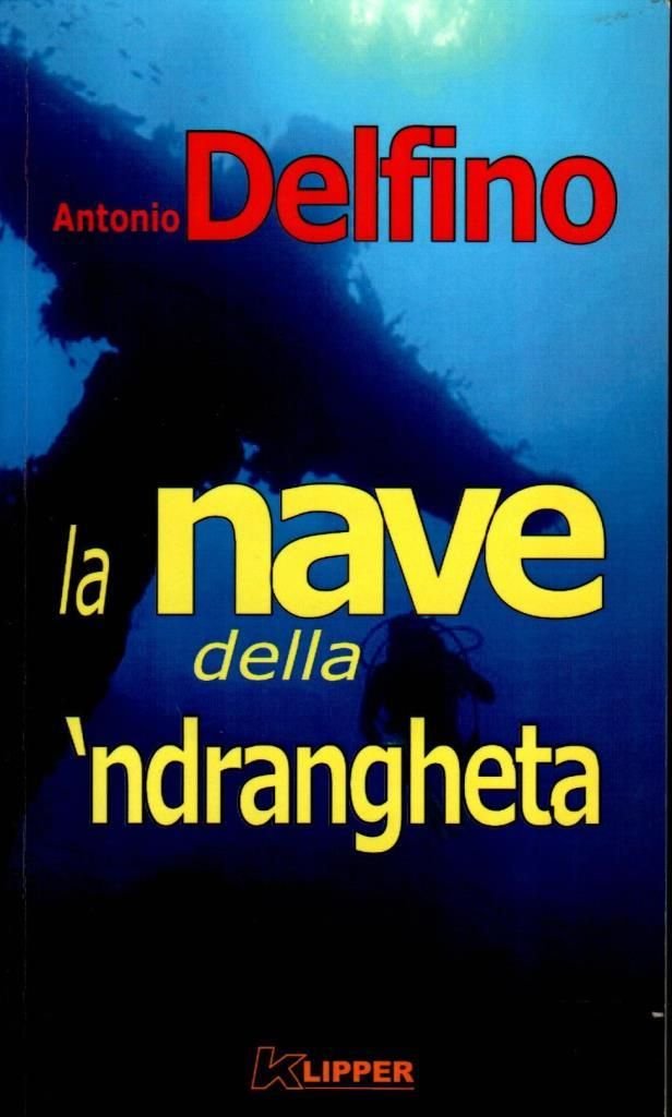 La nave della 'ndrangheta
