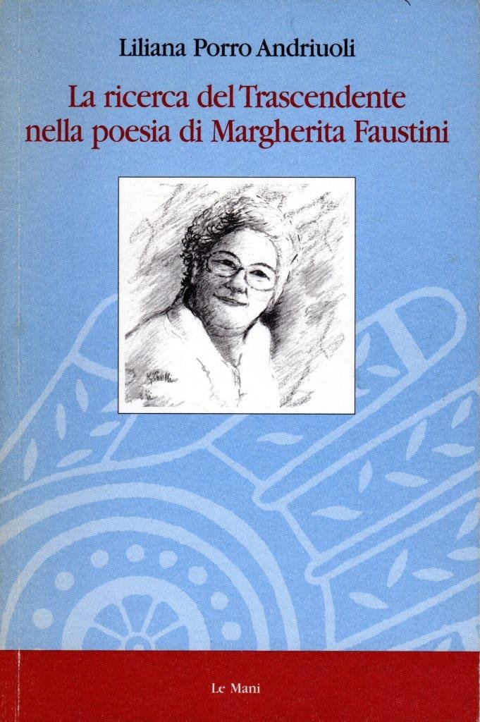 La ricerca del Trascendente nella poesia di Margherita Faustini (dedica …