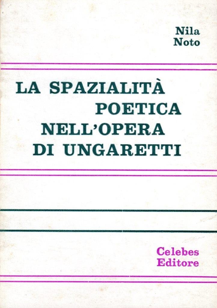 La spazialità poetica nell'opera di Ungaretti (dedica dell'autrice)