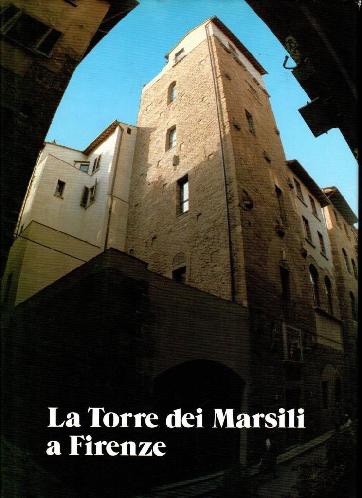 La Torre dei Marsili a Firenze