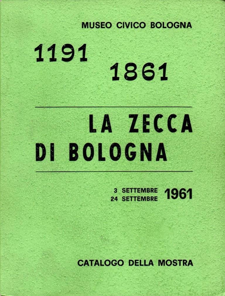 La Zecca di Bologna 1191-1861