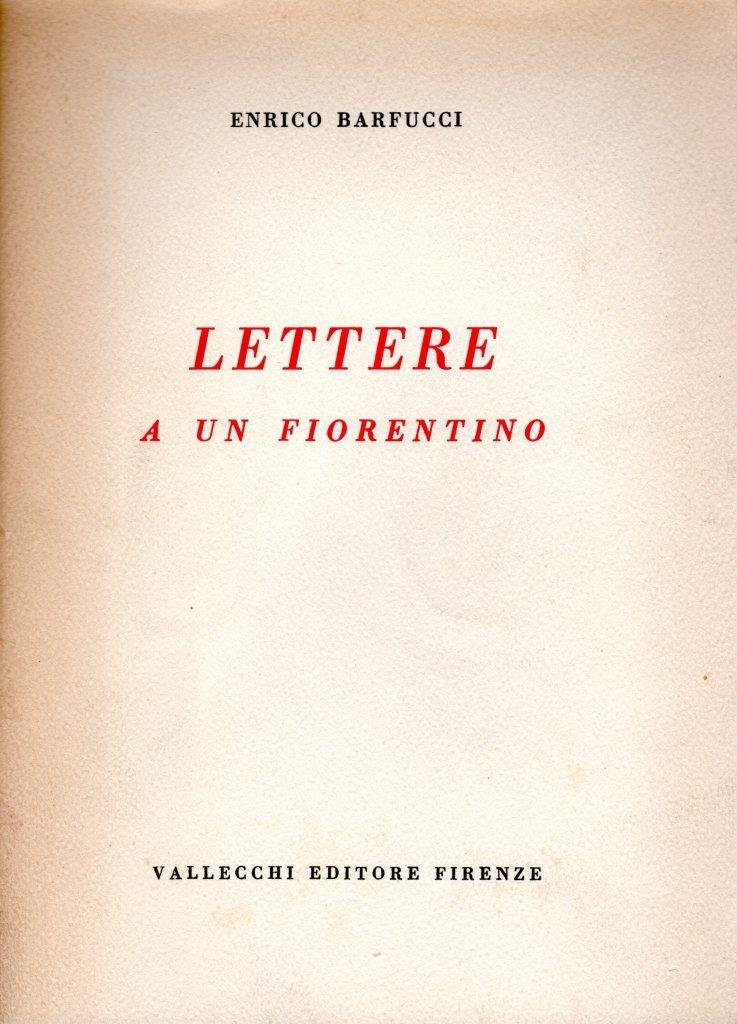 Lettere a un fiorentino (dedica dell'autore a Enrico Vallecchi)
