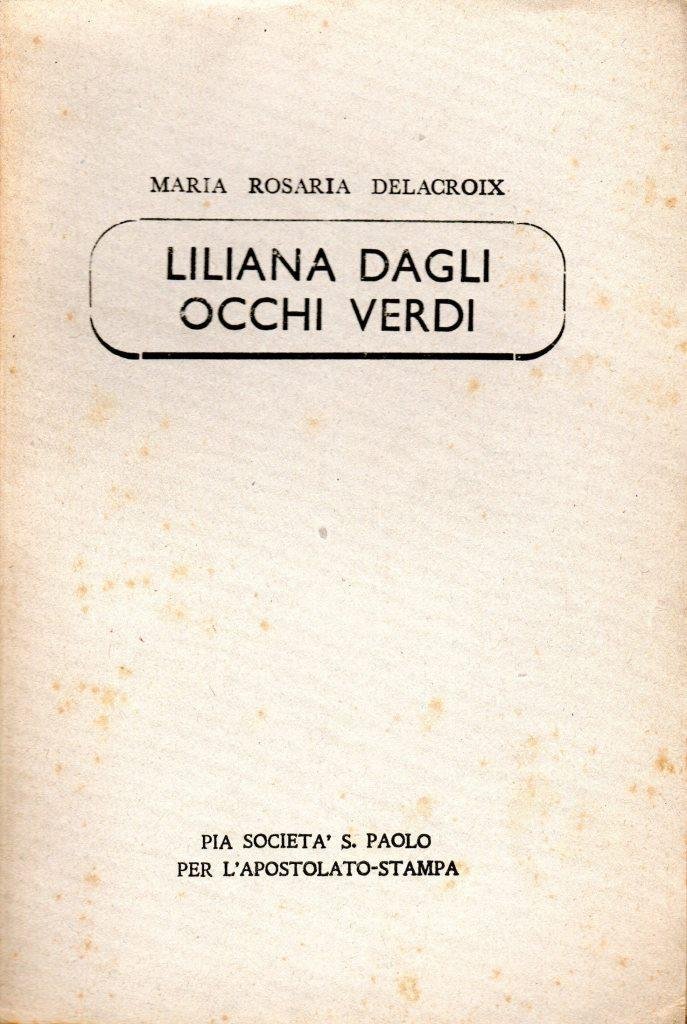 Liliana dagli occhi verdi (dedica dell'autrice)