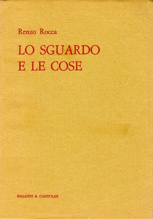 Lo sguardo e le cose (dedica autore)