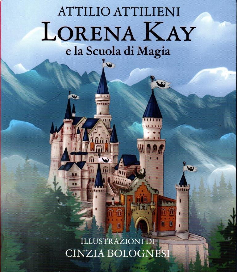 Lorena Kay e la Scuola di Magia