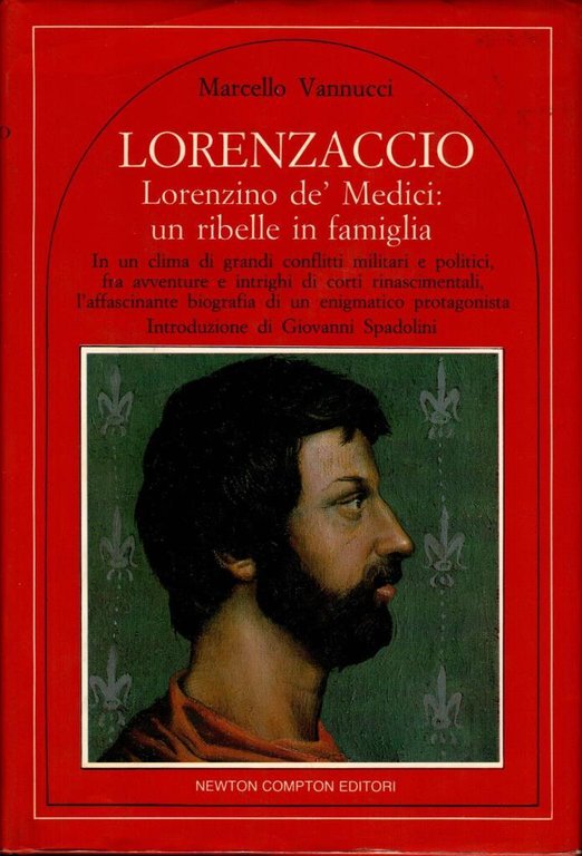 Lorenzaccio. Lorenzino de' Medici: un ribelle in famiglia