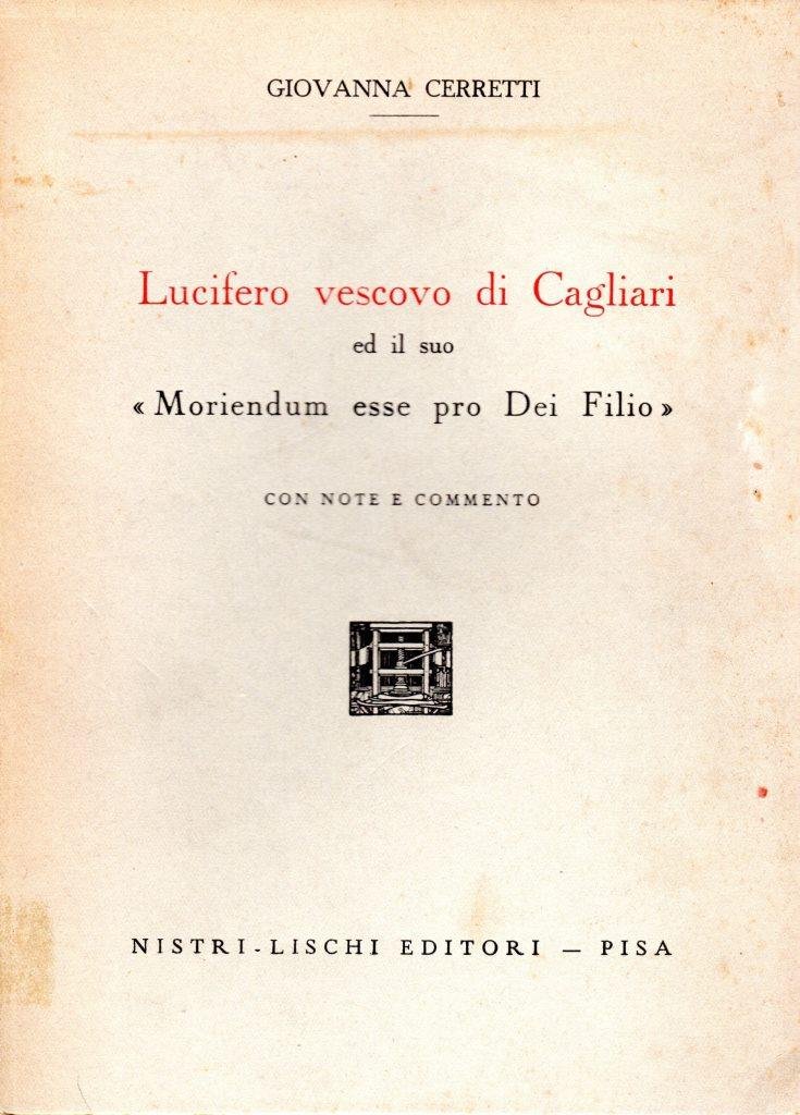 Lucifero vescovo di Cagliari ed il suo "Moriendum esse pro …