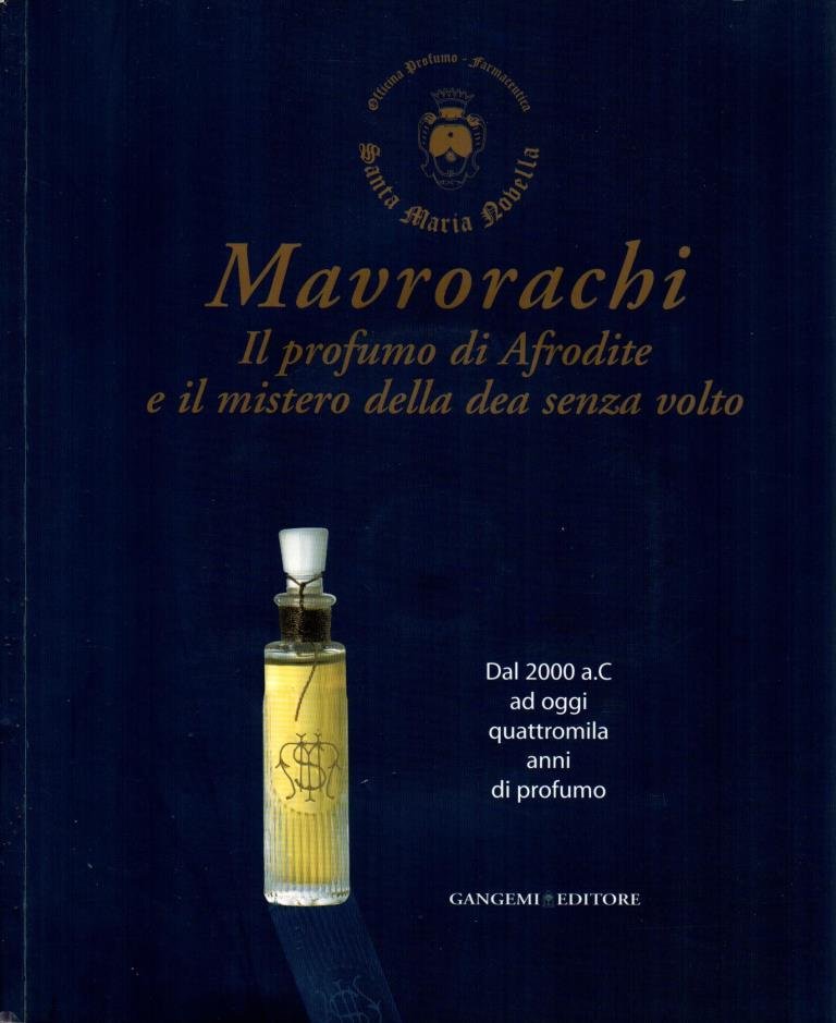 Mavrorachi. Il profumo di Afrodite e il mistero della dea …