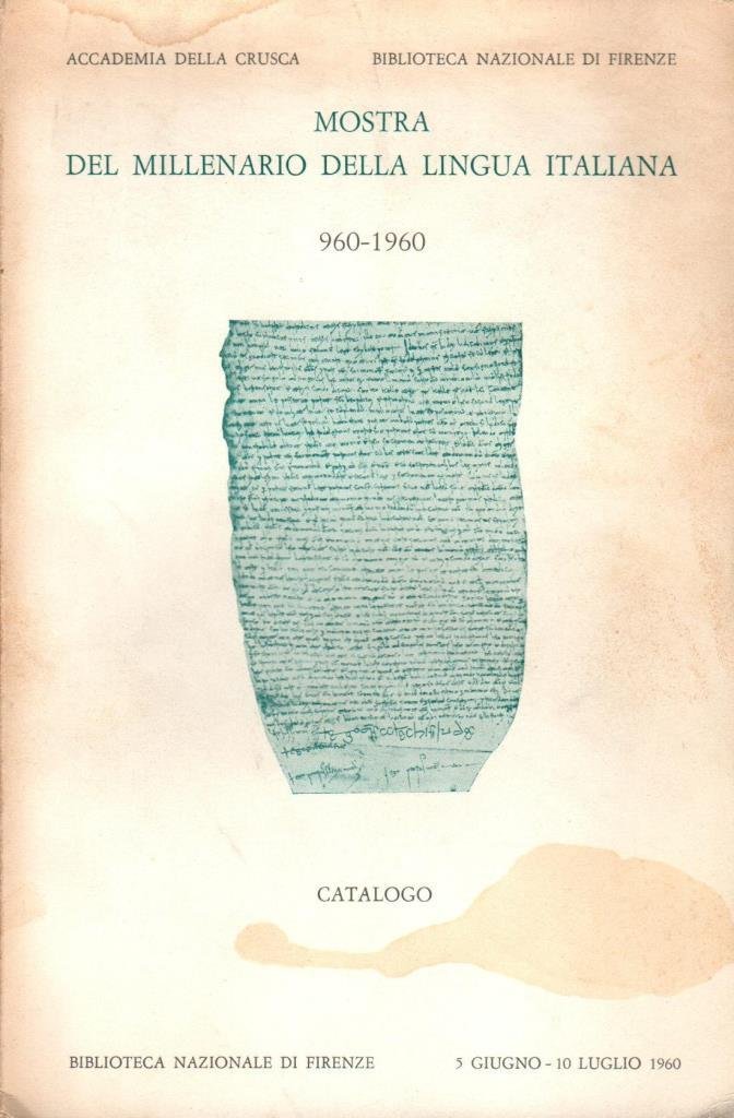 Mostra del millenario della lingua italiana 960 - 1960