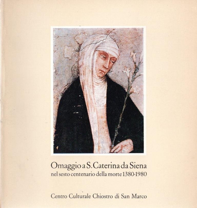 Omaggio a S.Caterina da Siena nel sesto centenario della morte …