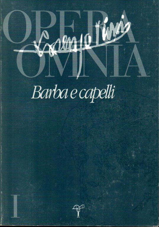 Opera omnia di Lorenzo Viani. Barba e capelli