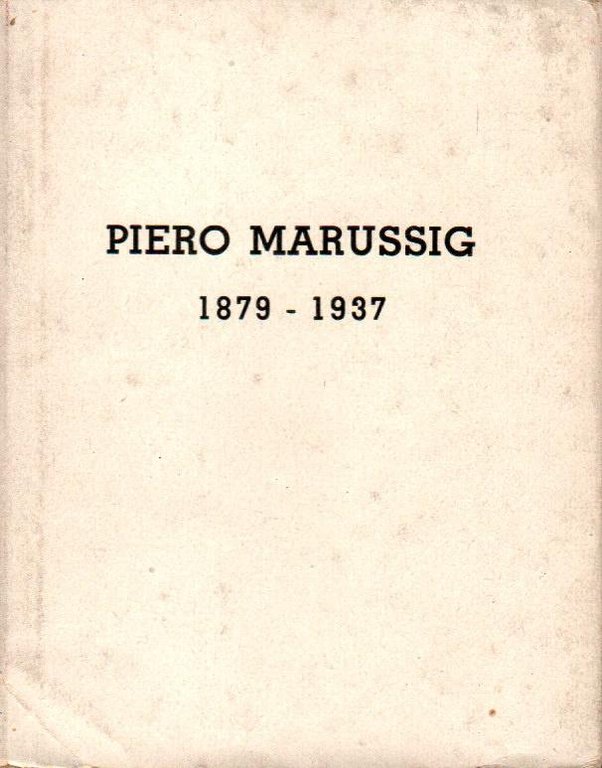 Piero Marussig 1879-1937