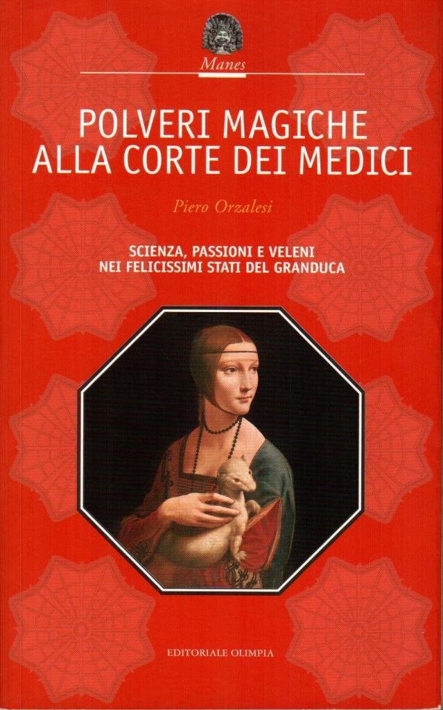 Polveri magiche alla corte dei Medici