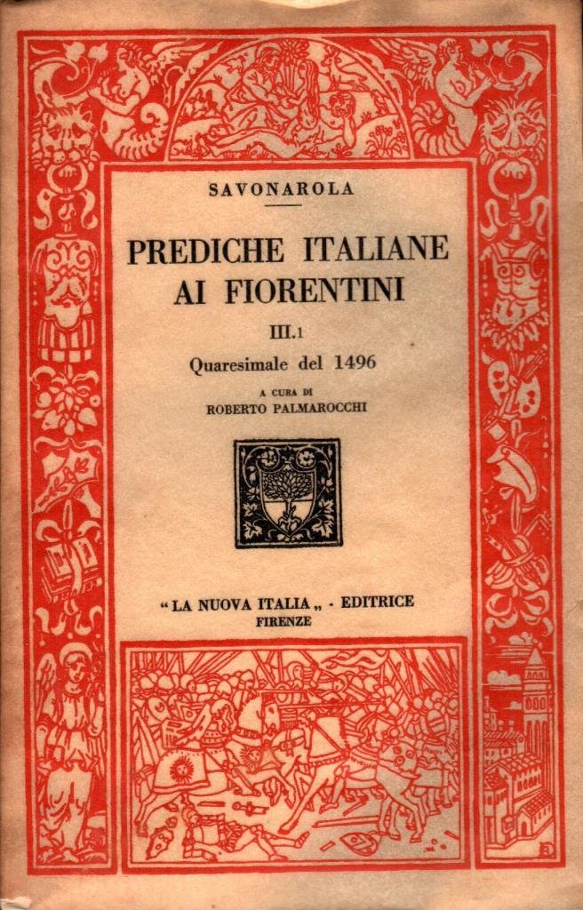 Prediche italiane ai fiorentini. III. 1 Quaresimale del 1496