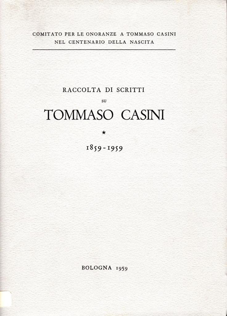 Raccolta di scritti su Tommaso Casini (1859 - 1959)