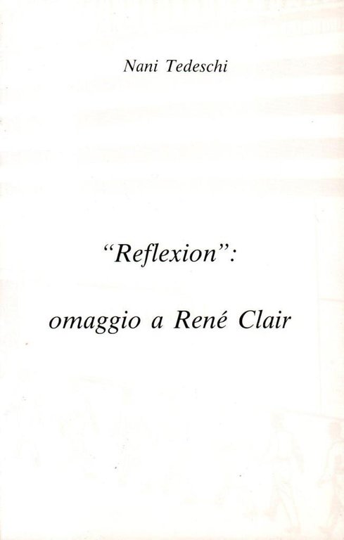 Reflexion: omaggio a René Clair