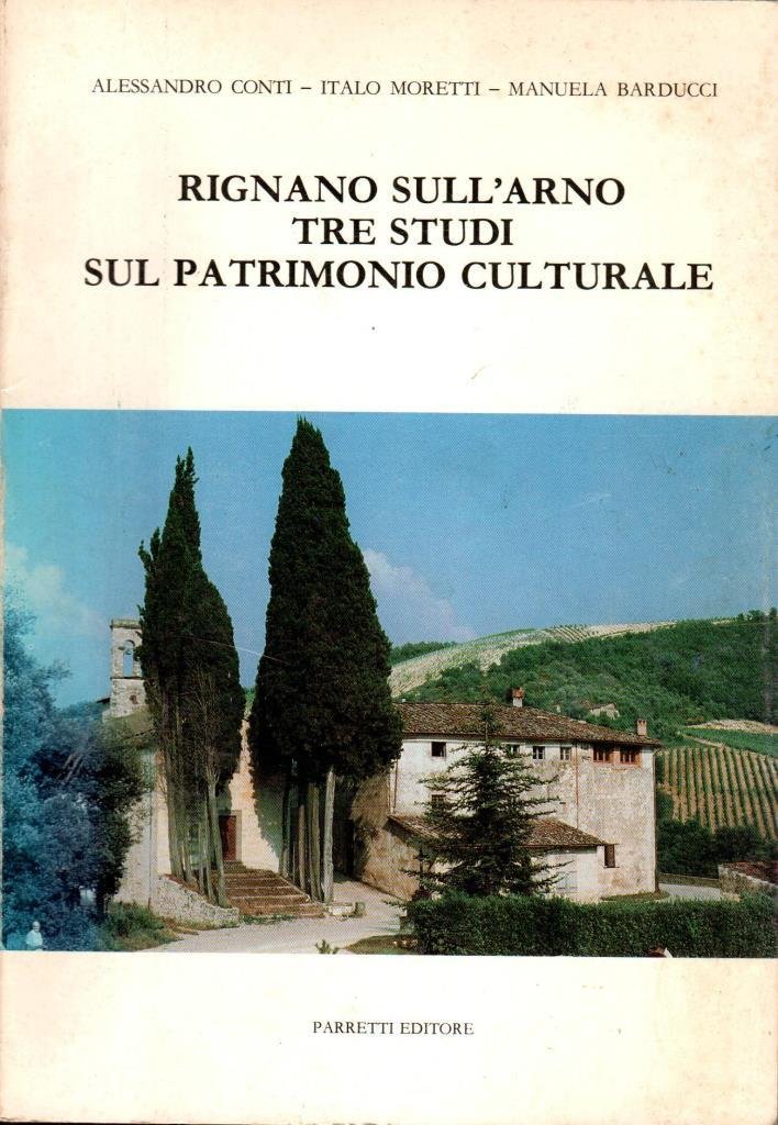 Rignano sull'Arno tre studi sul patrimonio culturale