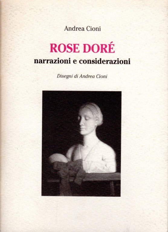 Rose Doré narrazioni e considerazioni