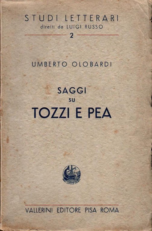 Saggi su Pea e Tozzi (dedica autore)