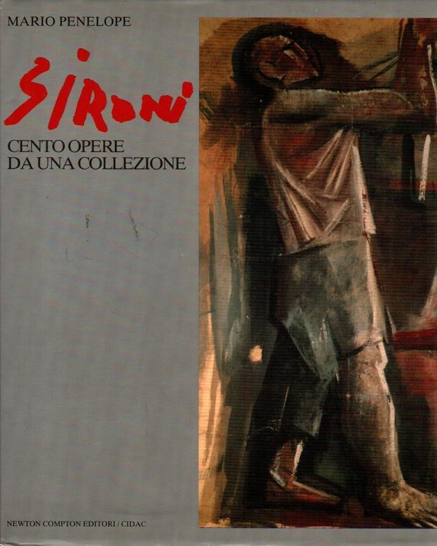 Sironi. Cento opere da una collezione