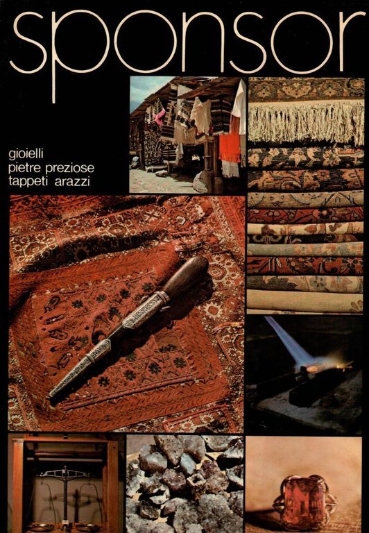 Sponsor. Gioielli pietre preziose tappeti arazzi
