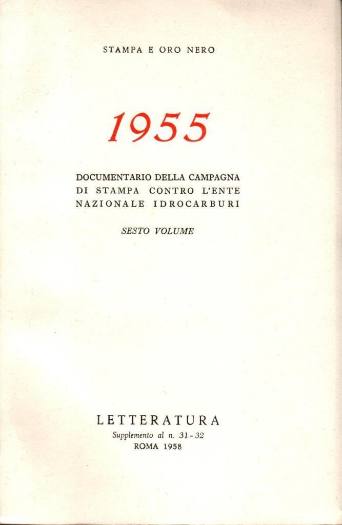 Stampa e oro nero 1955. Vol. 6-7-8-9
