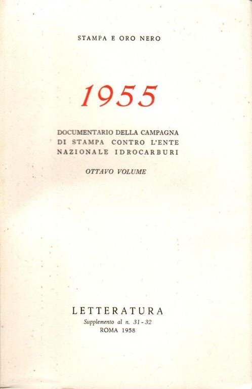 Stampa e oro nero 1955. Vol. 6-7-8-9