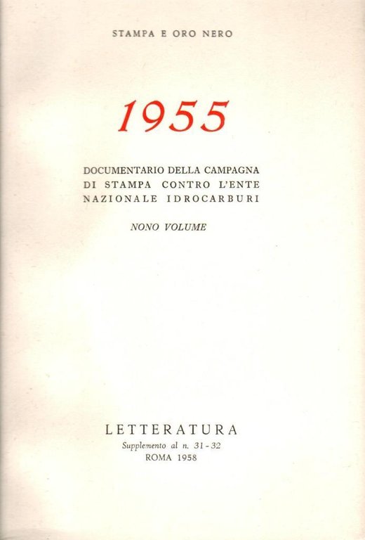 Stampa e oro nero 1955. Vol. 6-7-8-9