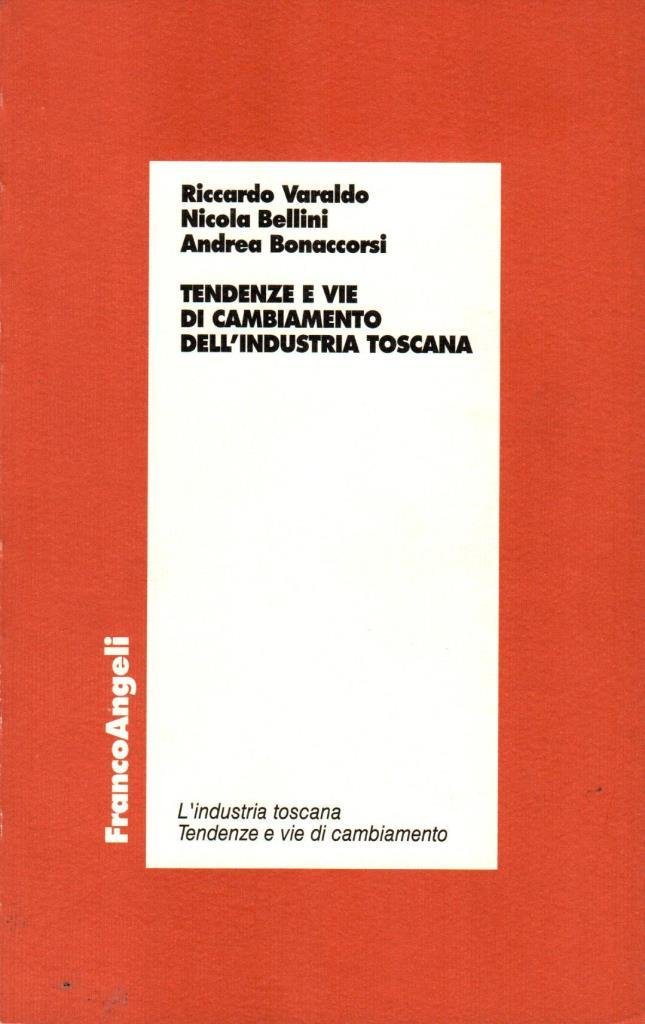 Tendenze e vie di cambiamento dell'industria toscana