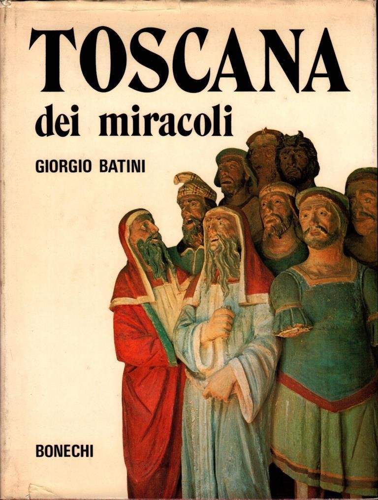 Toscana dei miracoli