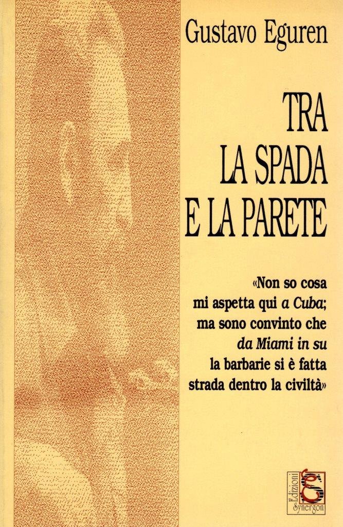 Tra la spada e la parete