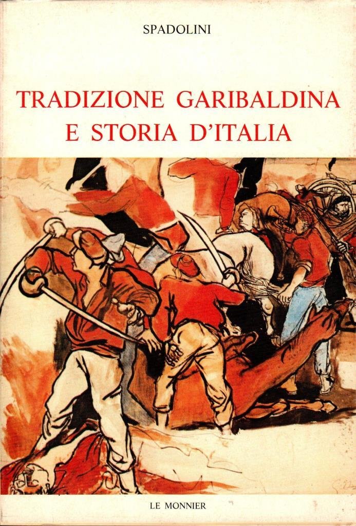 Tradizione garibaldina e storia d'Italia (dedica autore)