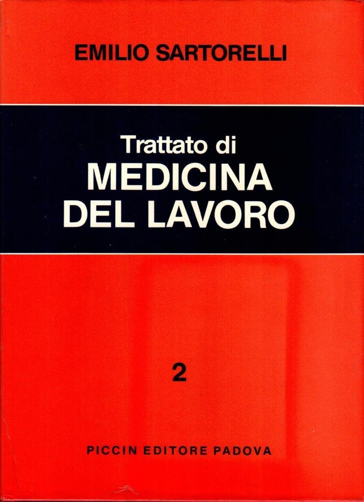 Trattato di medicina del lavoro. Vol. 2