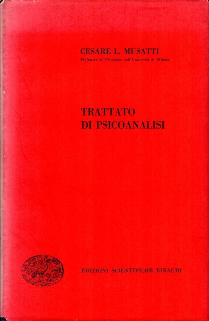 Trattato di psicoanalisi. Vol. I e II