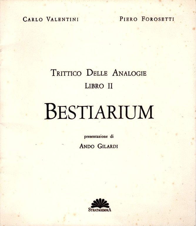 Trittico Delle Antologie Libro II. Bestiarium