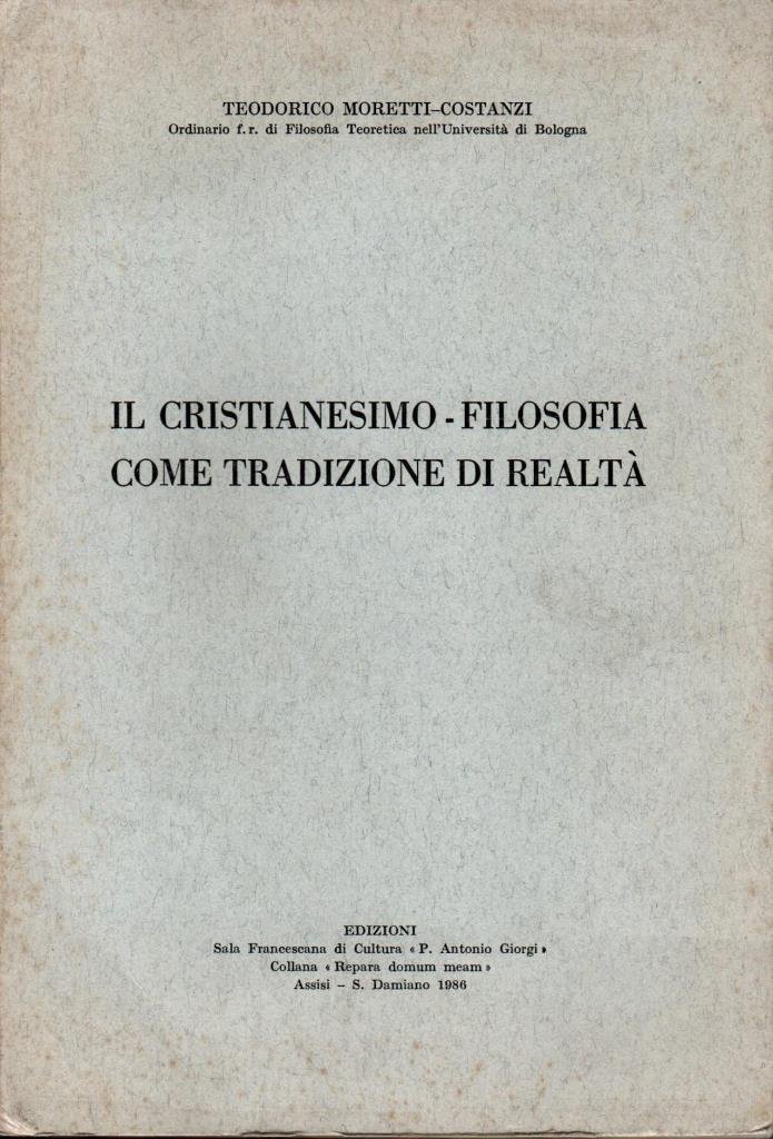 Ul cristianesimo-filosofia come tradizione di realt‡