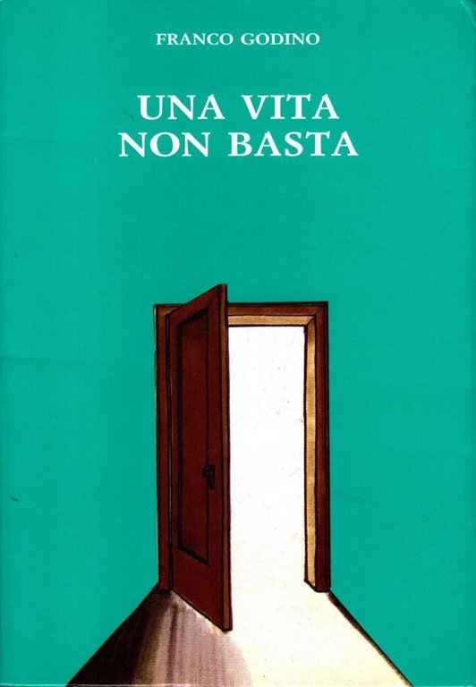 Una vita non basta
