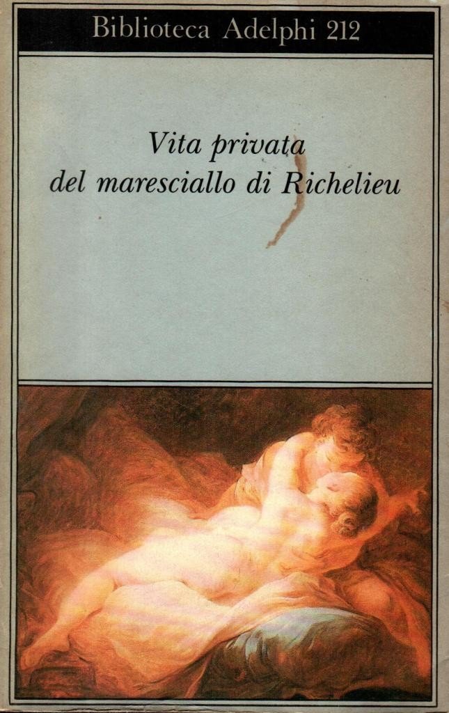 Vita privata del maresciallo di Richelieu